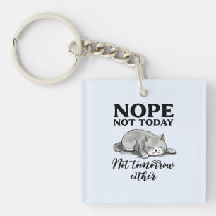Nicht heute, nicht morgen - Schlaflose Katze Schlüsselanhänger