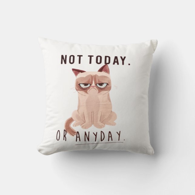 Nicht heute oder täglich kissen (Vorderseite)