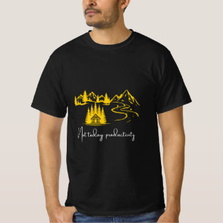 Nicht heute Produktivität Lustige Natur Hütten Sze T-Shirt