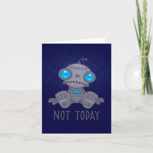 Nicht heute Sad Robot Karte