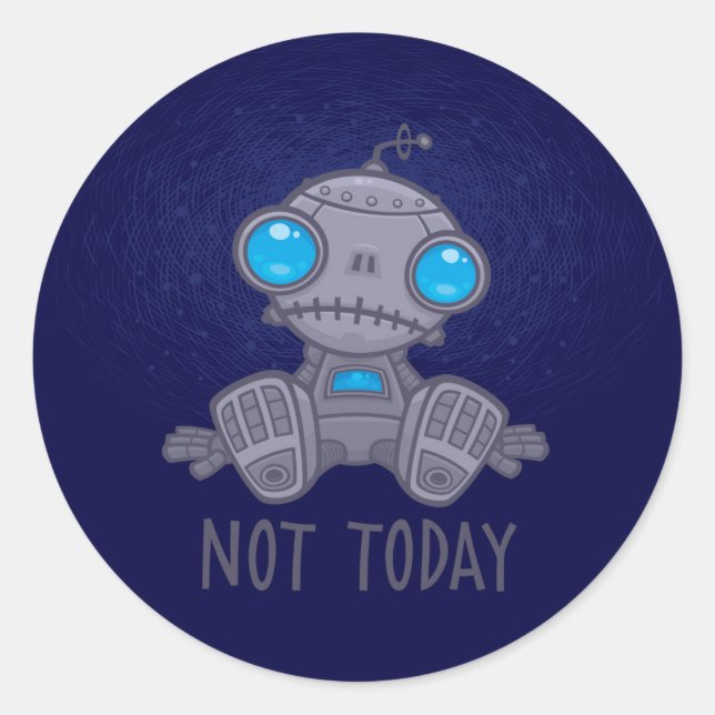 Nicht heute Sad Robot Runder Aufkleber (Vorderseite)