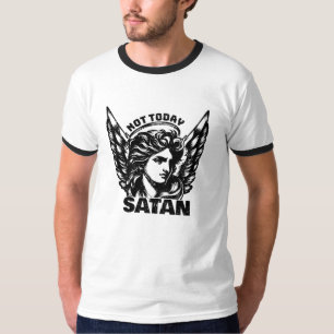 Nicht heute satan Arc Angel Michael T-Shirt