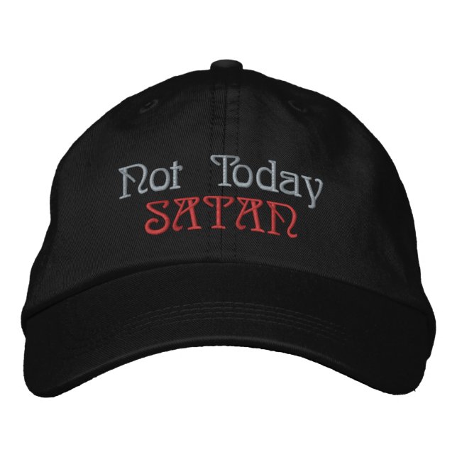 Nicht heute Satan Basic Adjustment Cap Bestickte Kappe (Vorderseite)