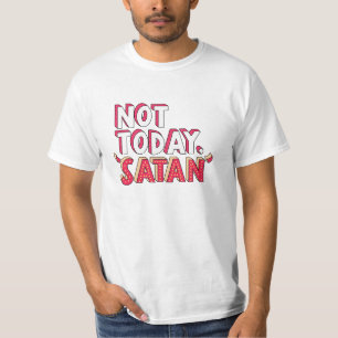 Nicht heute Satan Cartoon T-Shirt