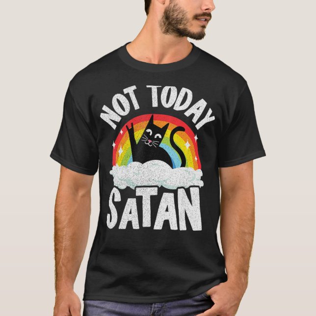 Nicht heute Satan Cat Rainbow Goth Jesus Funny Dea T-Shirt (Vorderseite)