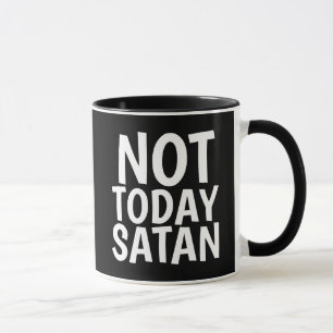 NICHT HEUTE SATAN, Christliche Kaffeewüste Tasse