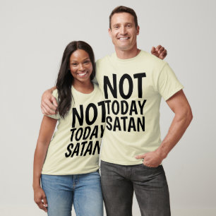 NICHT HEUTE SATAN, Christliche T - Shirt & Hobbys