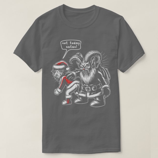 Nicht heute Satan I Santas Request T-Shirt (Design vorne)