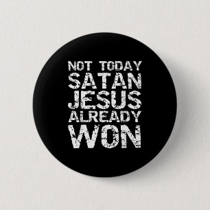 Nicht heute Satan Jesus hat bereits gewonnen Chris Button