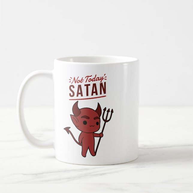 Nicht heute, Satan Kaffeetasse (Links)