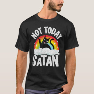 Nicht heute Satan Katze Regenbogen Goth Jesus Lust T-Shirt