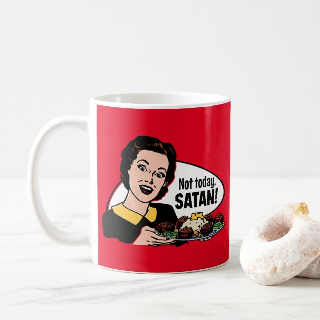 Nicht heute Satan-Tasse Kaffeetasse (Mit Donut)