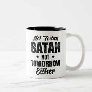 Nicht heute Satan  Zweifarbige Tasse