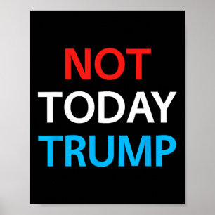 Nicht heute Trump nicht mein Präsident verteidigt  Poster