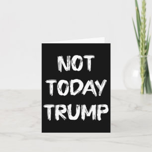 Nicht heute verteidigt Trump Demokratie und nicht  Karte