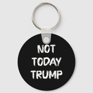 Nicht heute verteidigt Trump Demokratie und nicht  Schlüsselanhänger