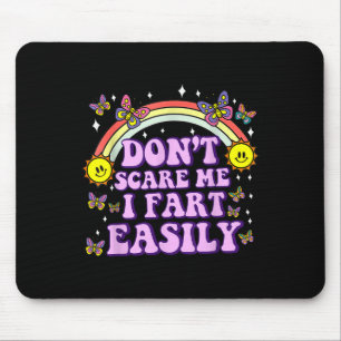 Nicht ich bin, dass ich Furz leicht lustig, erwach Mousepad