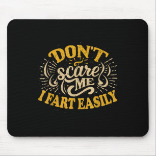 Nicht ich bin, ich Furz leicht lustig Unglaublich Mousepad