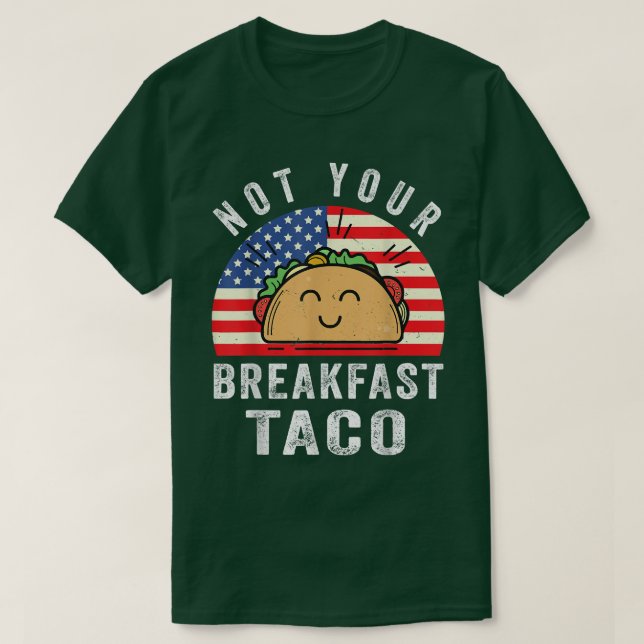Nicht Ihr Frühstück Taco Funny  T-Shirt (Design vorne)