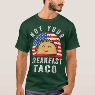 Nicht Ihr Frühstück Taco Funny T-Shirt