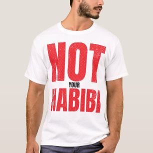 Nicht Ihr Habibi T-Shirt