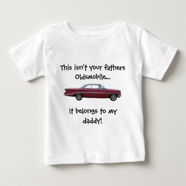 Nicht Ihr Väter Oldsmobile Baby-T - Shirt (Vorderseite)