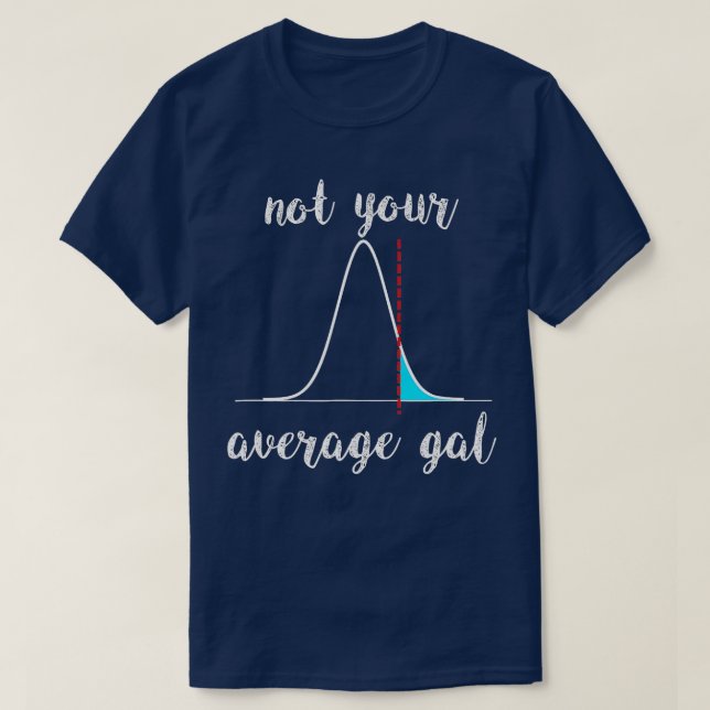 Nicht Ihre durchschnittliche Gesamtstatistik T-Shirt (Design vorne)