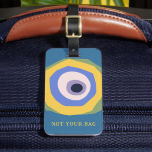 Nicht Ihre Tasche Auge Funny Design Benutzerdefini Gepäckanhänger
