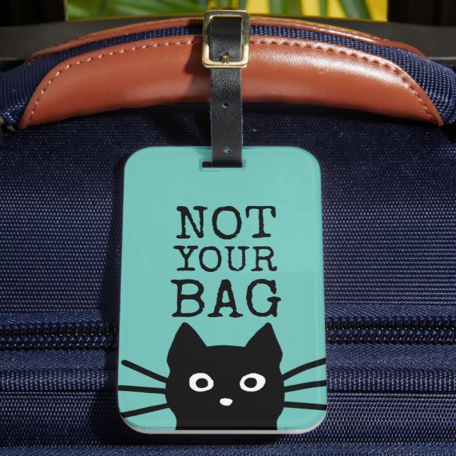 Nicht Ihre Tasche Black Cat Funny Gepäckanhänger (Vorderseite Insitu 2)