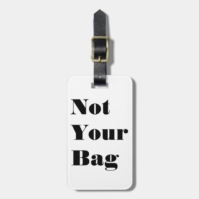 Nicht Ihre Tasche Gepäckanhänger (Vorderseite vertikal)