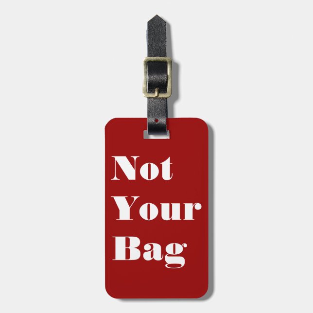 Nicht Ihre Tasche Gepäckanhänger (Vorderseite vertikal)