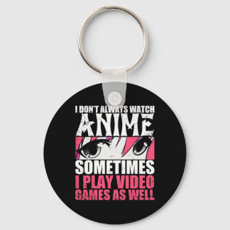 Nicht immer Anime ansehen, manchmal Videospiele ab Schlüsselanhänger