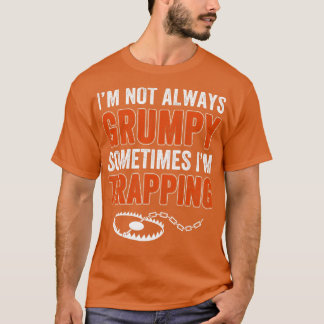 Nicht immer Fangen der Funny Trapper Fallen Jagd T-Shirt