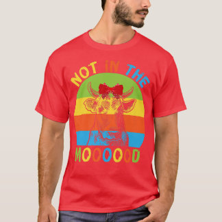 Nicht in der Stimmung Kuh Moo Lover Moody Bauer T-Shirt