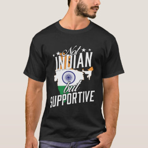 Nicht indisch, aber unterstützender Reisender Tour T-Shirt