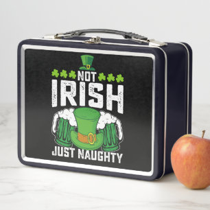 Nicht Irisch, nur unartig, lustiger St. Patrick's  Metall Brotdose
