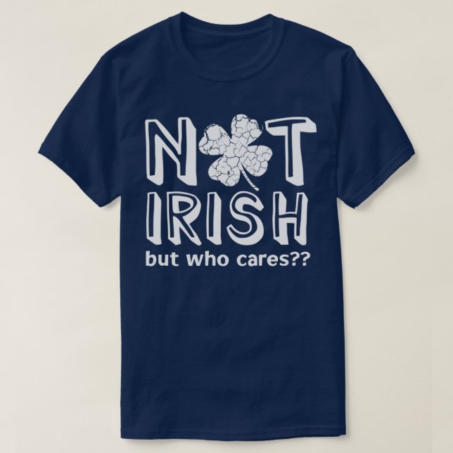 Nicht Irish St T-Shirt (Design vorne)