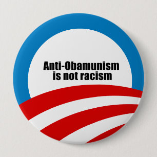 Nicht ist Rassismus Anti-Obamunism Button