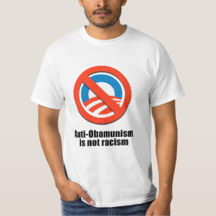 Nicht ist Rassismus Anti-Obamunism T-Shirt
