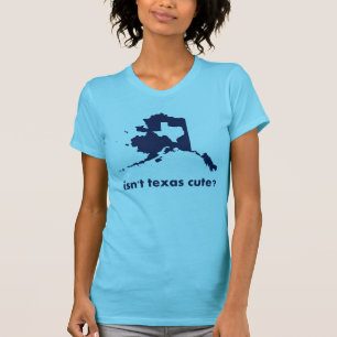 Nicht ist Texas-niedliches verglichen nach Alaska T-Shirt