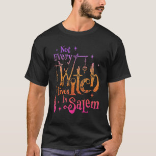 Nicht jede Hexe lebt in Salem Trials Hexen-Vibes T-Shirt