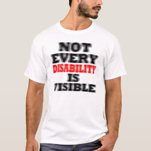 NICHT JEDE UNFÄHIGKEIT IST SICHTBAR T-Shirt