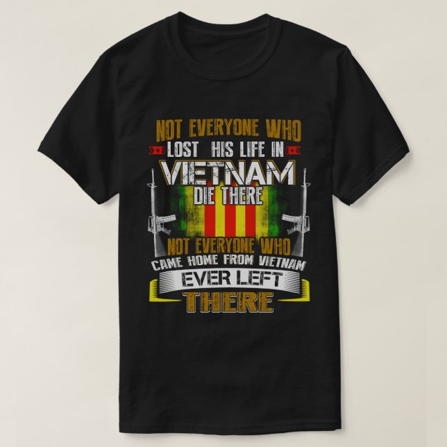 Nicht jeder, der sein Leben in Vietnam verlor, sta T-Shirt (Design vorne)