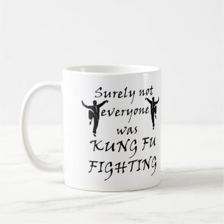 Nicht jeder hat Kung Fu gekämpft Tasse