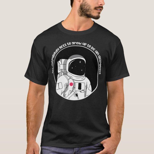 Nicht jeder wird zu einem demotivierenden Astronau T-Shirt (Vorderseite)