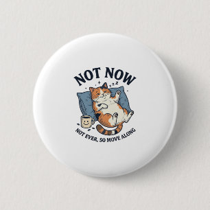 Nicht jetzt Faulpelz Katze Vintage Gravur Lustiges Button