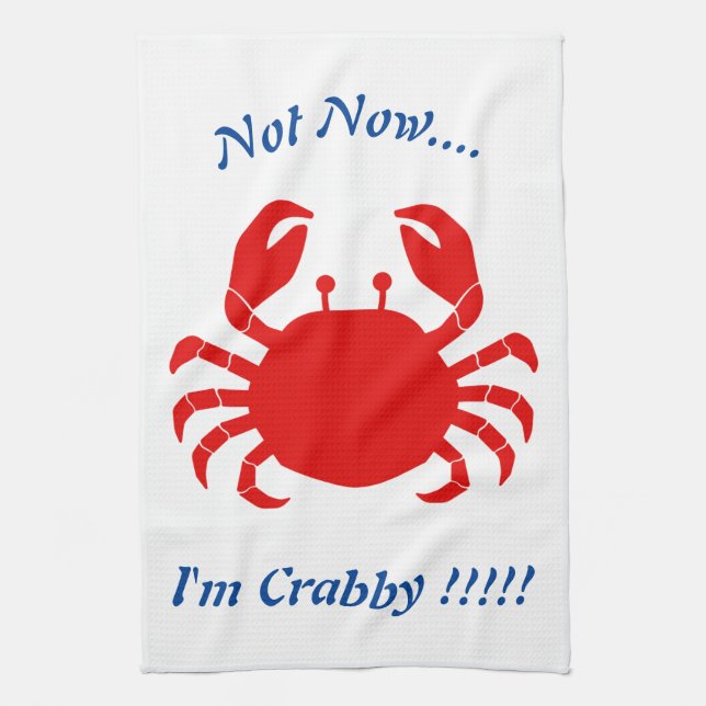 Nicht jetzt.... Ich bin Crabby !!!! Blaue Wörter a Geschirrtuch (Vertikal)