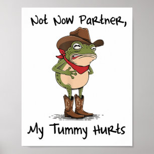 Nicht jetzt Partner My Tummy Hurra Cowboy Frog Ibs Poster