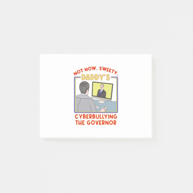 Nicht jetzt, Schätzchen. Daddy schikaniert den Gov Post-it Klebezettel (Vorderseite)