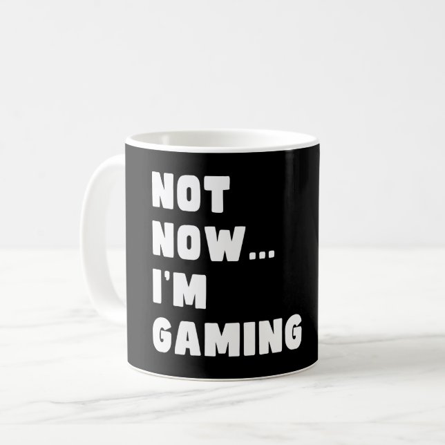 Nicht jetzt spiele ich - Funny Video Gamer Kaffeetasse (Vorderseite Links)